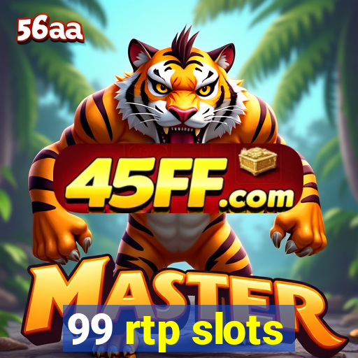 99 rtp slots
